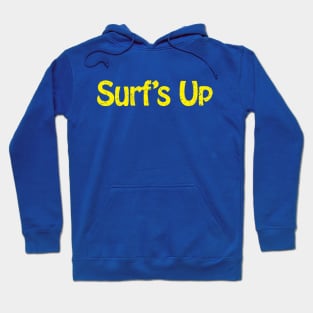 Surf's up Hoodie